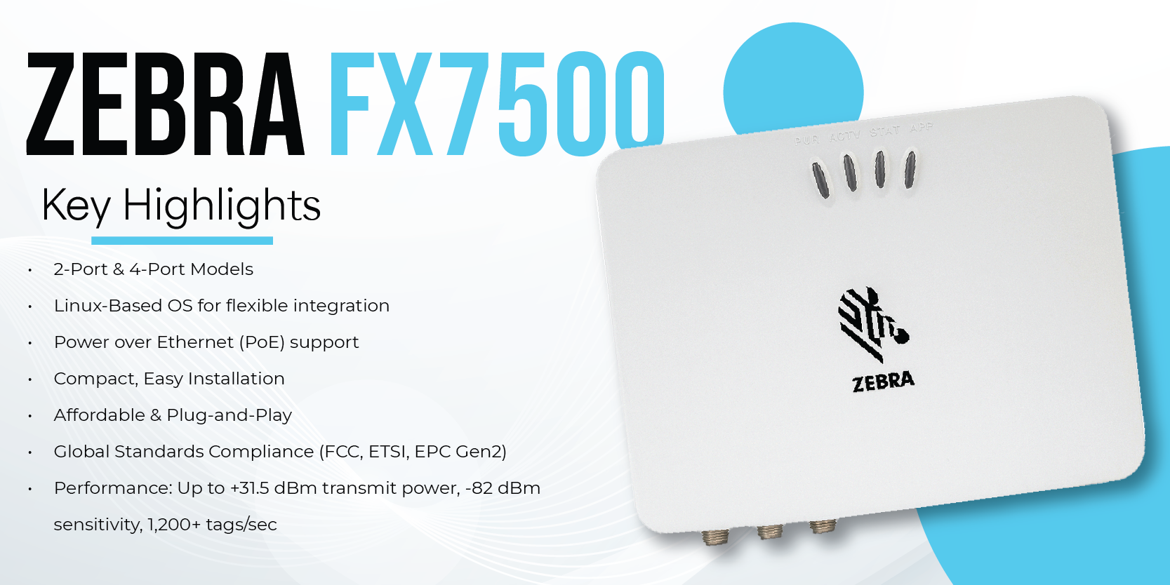 Zebra FX7500 Key Highlights Zebra FX7500 Key Highlights